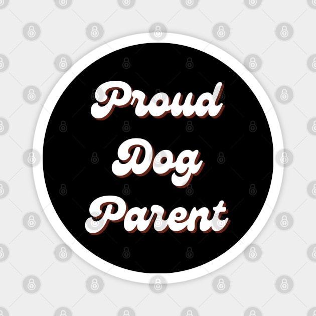 Proud Dog Parent Retro Magnet by CityTeeDesigns